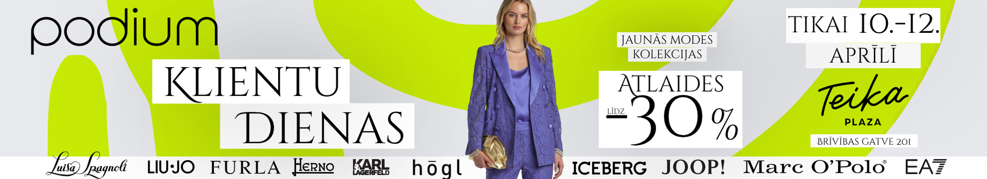 Klientu dienās Modes centrā PODIUM