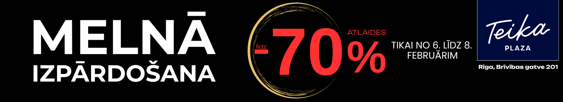 Melnā izpārdošana modes centrā PODIUM!
